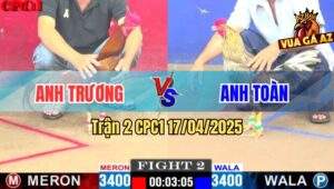 Trận 2 CPC1 17/4/2025 - Anh Trương Vs Anh Toàn