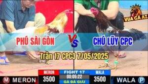 Trận 17 CPC3 7/5/2025 - Anh Phú Sài Gòn gặp Chú Lũy Campuchia