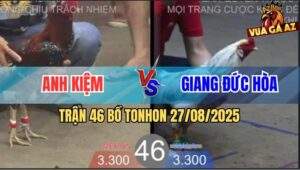 Trận 46 Bồ TonHon 27/8/2025 - Anh Kiệm Đụng Độ Anh Giang Đức Hòa