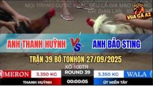 Trận 39 Bồ TonHon 27/09/2025 - Anh Bảo Sting Và Anh Thanh Huỳnh