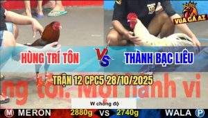 Trận 12 CPC5 28/10/2025 - Anh Hùng Trí Tôn Và Anh Thành Bạc Liêu