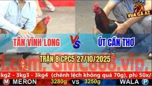 Trận 8 CPC5 27/10/2025 - Anh Tân Vĩnh Long Và Anh Út Cần Thơ