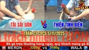 Trận 23 CPC5 5/11/2025 - Anh Tài Sài Gòn Và Anh Thiện Tịnh Biên