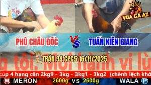 Trận 34 CPC5 16/11/2025 - Anh Phú Châu Đốc Và Anh Tuấn Kiên Giang
