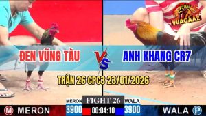 Trận 26 CPC3 23/1/2026 - Que Chân Trắng Đâm Điều Tính Ga King Sổ Huyết