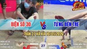 Trận 27 Xà Xía 10/1/2026 - Úa Đâm Ngay Nách Que Ói Cơm Lên 2 Nhẹ Nhàng